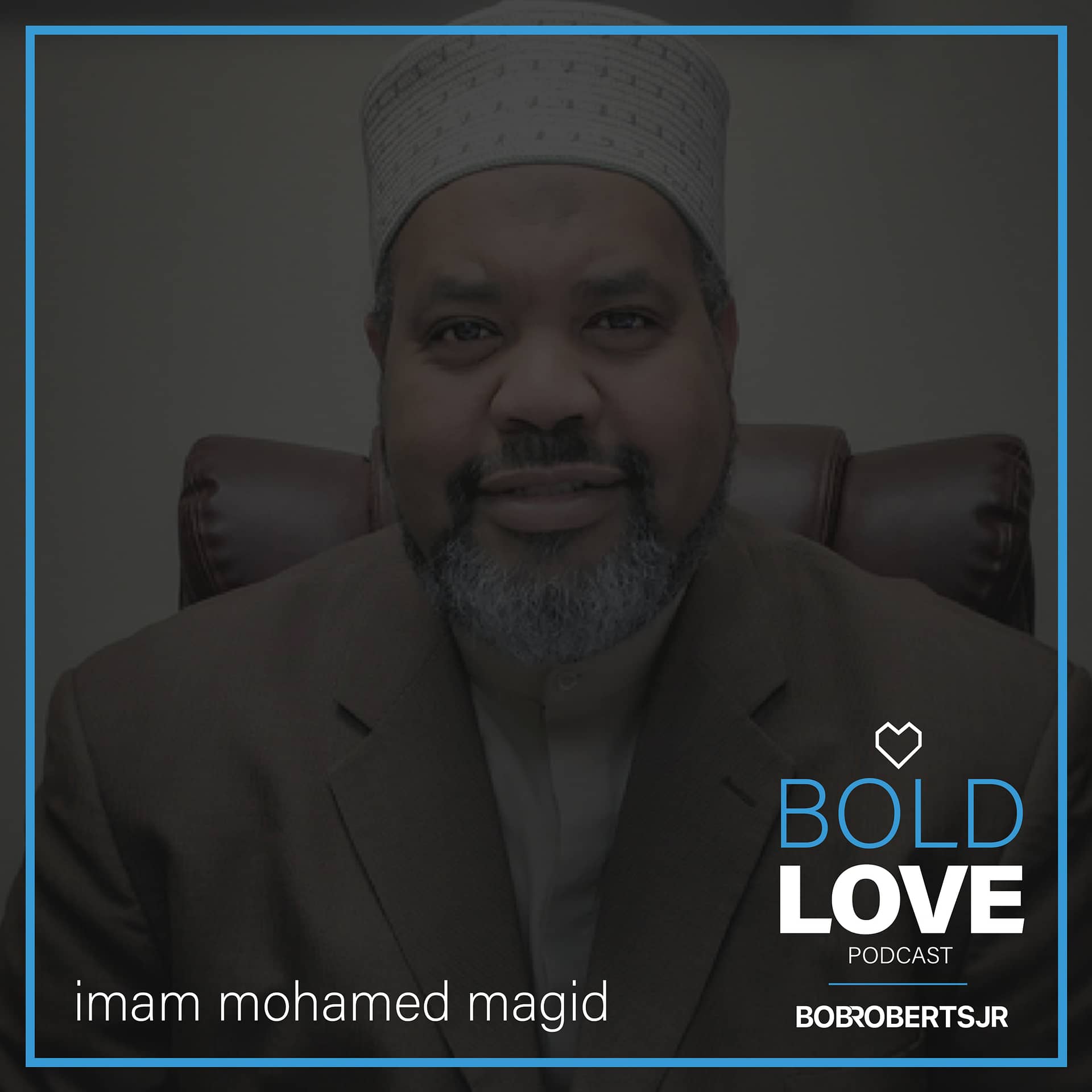 S1E1 – Imam Mohamed Magid | Why the Hate?