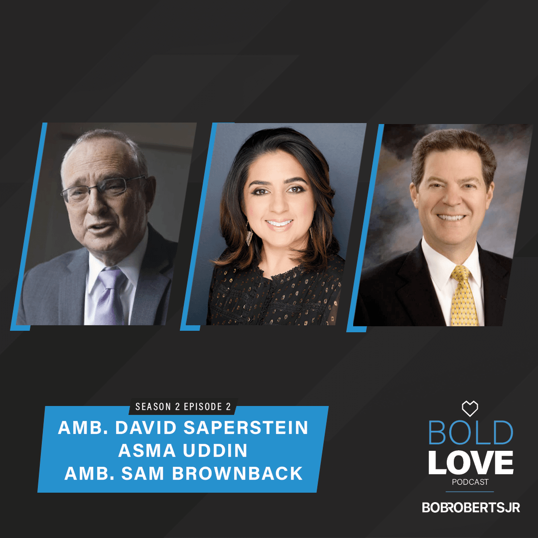 S2E2 – Amb David Saperstein, Amb Sam Brownback & Asma Uddin | From the Office of Religious Freedom